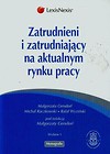 Zatrudnieni i zatrudniający na aktualnym rynku pracy