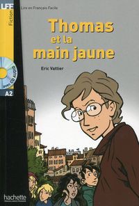Thomas et la main jaune + CD