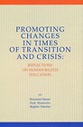 Promoting Changes in Times of Transition and Crisis