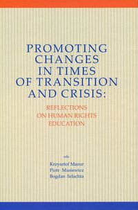 Promoting Changes in Times of Transition and Crisis