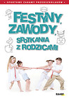 Festyny, zawody, spotkania z rodzicami