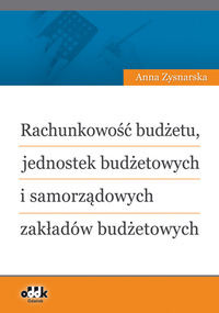 Rachunkowość budżetu jednostek budżetowych i samorządowych zakładów budżetowych