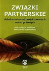 Związki partnerskie debata na temat projektowanych zmian prawnych