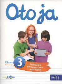 Oto ja 3 Ćwiczenia polonistyczno-społeczne Część 2