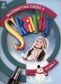 Skarby 3 Matematyka podręcznik z ćwiczeniami część 2