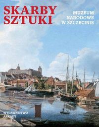 Skarby sztuki Muzeum Narodowe w Szczecinie