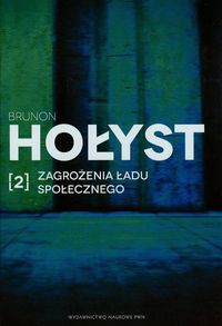 Zagrożenia ładu społecznego Tom 2