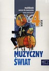 Muzyczny świat 4 Multibook dla nauczyciela