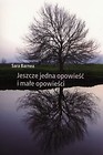 Jeszcze jedna opowieść i małe opowieści