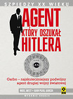 Agent, który oszukał Hitlera