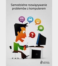 Samodzielne rozwiązanie problemów z komputerem