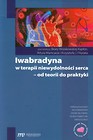 Iwabradyna w terapii niewydolności serca - od teorii do praktyki