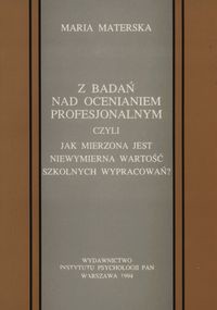 Z badań nad ocenianiem profesjonalnym