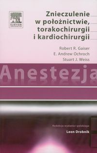 Anestezja Znieczulenie w położnictwie torakochirurgii i kardiochirurgii