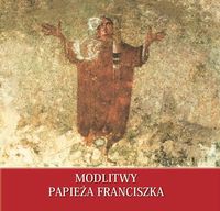 Modlitwy papieża Franciszka