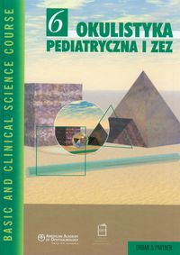 Okulistyka pediatryczna i zez Tom 6