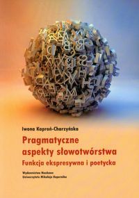Pragmatyczne aspekty słowotwórstwa