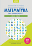 Matematyka dla gimnazjalisty Zbiór zadań