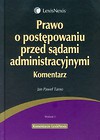 Prawo o postępowaniu przed sądami administracyjnymi Komentarz