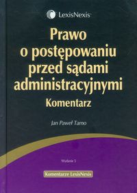 Prawo o postępowaniu przed sądami administracyjnymi Komentarz
