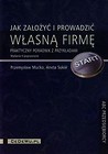 Jak założyć i prowadzić własną firmę