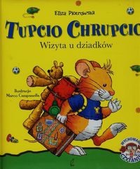 Tupcio Chrupcio Wizyta u dziadków