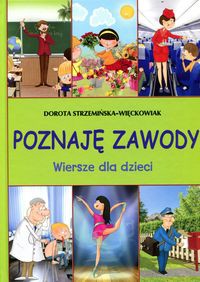 Poznaję zawody Wiersze dla dzieci