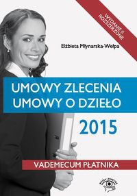 Umowy zlecenia, umowy o dzieło 2015