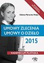 Umowy zlecenia, umowy o dzieło 2015