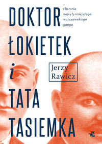 Doktor Łokietek i tata Tasiemka