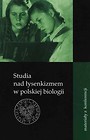Studia nad łysenkizmem w polskiej biologii