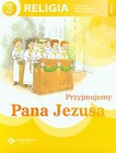 Przyjmujemy Pana Jezusa 3 Religia Podręcznik