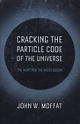Cracking the Particle Code of the Universe