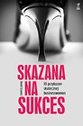 Skazana na sukces