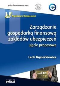 Zarządzanie gospodarką finansową zakładów ubezpieczeń