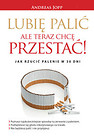 Lubię palić ale teraz chcę przestać