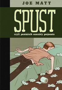 Spust czyli pamiętnik onanisty pasjonata