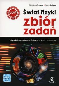 Świat fizyki Zbiór zadań Zakres podstawowy