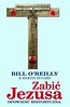Zabić Jezusa Opowieść historyczna