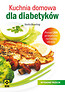Kuchnia domowa dla diabetyków