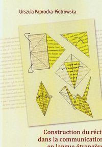 Construction du recit dans la communication en langue etrangere