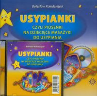 Usypianki czyli piosenki na dziecięce masażyki do usypiania + CD