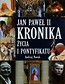 Jan Paweł II Kronika życia i pontyfikatu