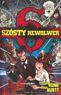 Szósty rewolwer Tom 1: Zimne martwe palce