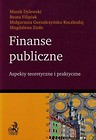 Finanse publiczne Aspekty teoretyczne i praktyczne