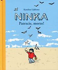 Ninka Patrzcie, morze!