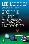 Gdzie się podziali ci wszyscy przywódcy