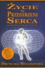 Życie w przestrzeni serca + CD