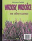 Wrzosy, wrzośce i inne rośliny wrzosowate