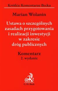 Ustawa o szczególnych zasadach przygotowania i realizacji inwestycji w zakresie dróg publicznych